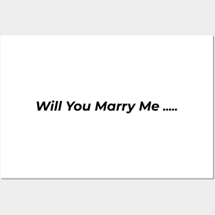 Will You Marry Me Posters and Art